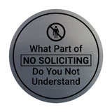 Circle What Part of No Soliciting Do You Not Understand Wall or Door Sign