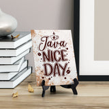 Java Nice Day Table Sign with Acrylic Stand (6x8“) | Coffee Lovers | Office & Home Table Signs