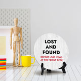 Lost and Found Report Lost Items At The Front Desk Circle Table Sign with Acrylic Stand (5x5") | Office Décor