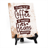 Coffee Lover's Table Sign with Acrylic Stand (6x8“) | Coffee Lovers | Office & Home Table Signs