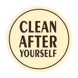 Signs ByLITA Circle Clean After Yourself Wall or Door Sign