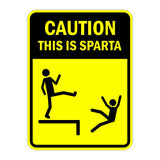 Portrait Round Plus Caution This Is Sparta Door or Wall Sign | Funny Warning Sign For Bedroom