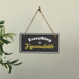 Everything Is Figureoutable 5x10 Hanging Plus Wall or Door Sign | Religious Home Decor