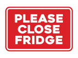 Signs ByLITA Classic Framed Please Close Fridge Door or Wall Sign | Eco-Friendly Home Signs