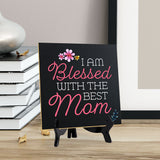 I Am Blessed With The Best Mom 5"x 5" Square Table Sign With Acrylic Easel | Religious Home & Office Decor