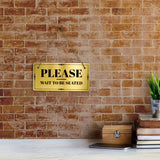 Please Wait To Be Seated 5x10 Hanging Plus Wall or Door Sign | Office Décor