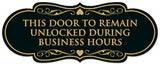 Signs ByLITA Designer This Door to Remain Unlocked During Business Hours Sign - Easy Installation | Durable Wall or Door Sign