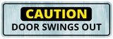 Standard Plus Caution Door Swings Out Wall or Door Sign | Public Spaces Signage