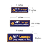 Standard Plus VIP Lounge (Very Important Pets) Door or Wall Sign | Pet Shop Signage