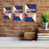 Portrait Round Plus Everybody Sucks We're Screwed 2024 Door or Wall Sign