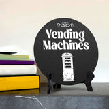 Vending Machines Circle Table Sign with Acrylic Stand (5x5") | Public Spaces Signage