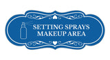 Signs ByLITA Designer Setting Sprays Makeup Area Wall or Door Sign