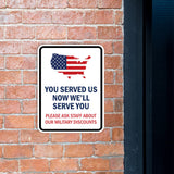 Portrait Round Plus You Served Us Now We'll Serve You Please Ask Staff About Our Military Discounts Door or Wall Sign Honor Veterans with Military Signs | US Pride | Veteran Gratitude and Discount Signs