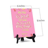 And now, O Lord, for what do I wait? My hope is in you Psalm 39:7 6 x 8" Table Sign With Acrylic Easel | Religious Bible Quotes Decor