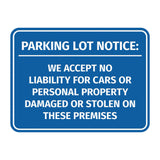 Signs ByLITA Classic Framed Parking Lot Notice: We Accept No Liability For Cars or Personal Property Damaged or Stolen On These Premises Door or Wall Sign Easy Installation | Warning Health & Safety | Office & Venues
