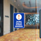 Portrait Round Plus You Must Report All Accidents Immediately Door or Wall Sign