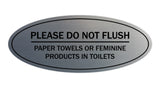 Signs ByLITA Oval Please Do Not Flush Paper Towels or Sanitary Products in Toilets Sign - Laser-Engraved Lettering | Durable ABS Plastic | Vibrant Colors | Powerful Foam Tape