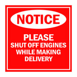 Square Plus Notice Please Shut Off Engines While Making Delivery Wall or Door Sign | Health & Safety Warehouse Business Signage