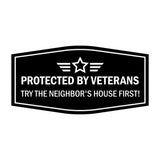 Signs ByLITA Fancy Protected by Veterans: Try the Neighbor's House First! Easy Installation | Honor Veterans with Military Signs | US Pride | Businesses and Homes Wall or Door Sign