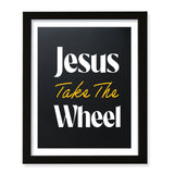Designs ByLITA Jesus Take The Wheel, Wall Print Art | Religious Home Decor (Unframed or Framed)