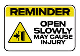 Classic Framed Plus Reminder Open Slowly May Cause Injury Door or Wall Sign | Office Housekeeping Signage