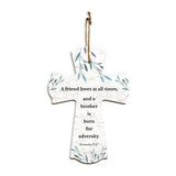 A friend loves at all times, and a brother is born for adversity. Proverbs 17:17 11.5" x 8" Cross Hanging Sign | Rustic Twine | Inspiring Religious Bible Decor
