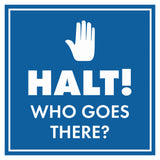 Signs ByLITA Square Halt! Who Goes There? (Hand) Wall or Door Sign