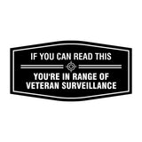 Signs ByLITA Fancy If You Can Read This, You're in Range of Veteran Surveillance Easy Installation | Honor Veterans with Military Signs | US Pride | Businesses and Homes Wall or Door Sign