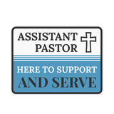 Classic Framed Plus Assistant Pastor – Here To Support and Serve Door or Wall Sign | Church and Place of Worship Signs