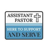 Classic Framed Plus Assistant Pastor – Here To Support and Serve Door or Wall Sign | Church and Place of Worship Signs