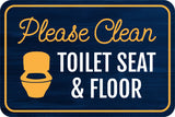 Classic Framed Plus Please Clean Toilet Seat & Floor Wall or Door Sign | Friendly Home Signage