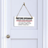 Before Opening Answer These Questions 1. Am I Actually Hungry 2. Do I Really Need To Eat 3. Refer To Question 5x10 Hanging Plus Wall or Door Sign | Funny Home Decor