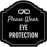 Heritage Plus Please Wear Eye Protection Wall or Door Sign | Public Spaces & Office Signage