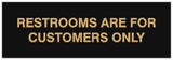 Signs ByLITA Basic Restrooms are for customers only Sign - Laser-Engraved Lettering | Durable ABS Plastic | Vibrant Colors | Powerful Foam Tape