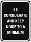 Signs ByLITA Portrait Round Be considerate keep noise to a minimum Sign - Laser-Engraved Lettering | Durable ABS Plastic | Vibrant Colors | Powerful Foam Tape