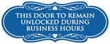Signs ByLITA Designer This Door to Remain Unlocked During Business Hours Sign - Easy Installation | Durable Wall or Door Sign