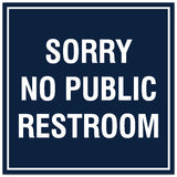 Signs ByLITA Square Sorry No Public Restroom Sign - Easy Installation | Durable Material