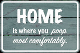 Classic Framed Plus Home Is Where You Poop Most Comfortably Door or Wall Sign | Funny Wall Decor For Bathroom