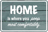 Classic Framed Plus Home Is Where You Poop Most Comfortably Door or Wall Sign | Funny Wall Decor For Bathroom