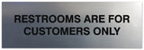 Signs ByLITA Basic Restrooms are for customers only Sign - Laser-Engraved Lettering | Durable ABS Plastic | Vibrant Colors | Powerful Foam Tape