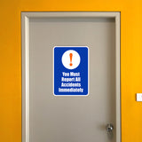 Portrait Round Plus You Must Report All Accidents Immediately Door or Wall Sign