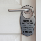 Signs ByLITA Please Do Not Disturb. Making Porn. Thank You Door Hanger