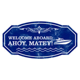 Victorian Plus Welcome Aboard Ahoy, Matey! Wall or Door Sign | Boat Welcome Sign