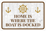 Classic Framed Plus Home is Where The Boat is Docked Wall or Door Sign | Boat Decoration Signage