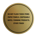 Circle Do Not Flush These Items: Paper Towels, Disposable Wipes, Feminine Products, Other Trash Wall or Door Sign