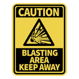 Portrait Round Plus Caution Blasting Area Keep Away Wall or Door Sign | Health And Safety Signage