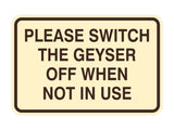 Signs ByLITA Classic Framed Please Switch The Geyser Off When Not In Use Door or Wall Sign | Eco-Friendly Home Signs