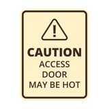 Signs ByLITA Portrait Round Caution: Access Door May Be Hot Door or Wall Sign Easy Installation | Health And Safety | Building And Danger Signs