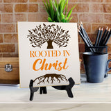 Rooted In Christ 5"x 5" Square Table Sign With Acrylic Easel | Religious Home & Office Decor