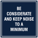 Signs ByLITA Square Be Considerate and Keep Noise to a Minimum Sign - Easy Installation | Durable Material